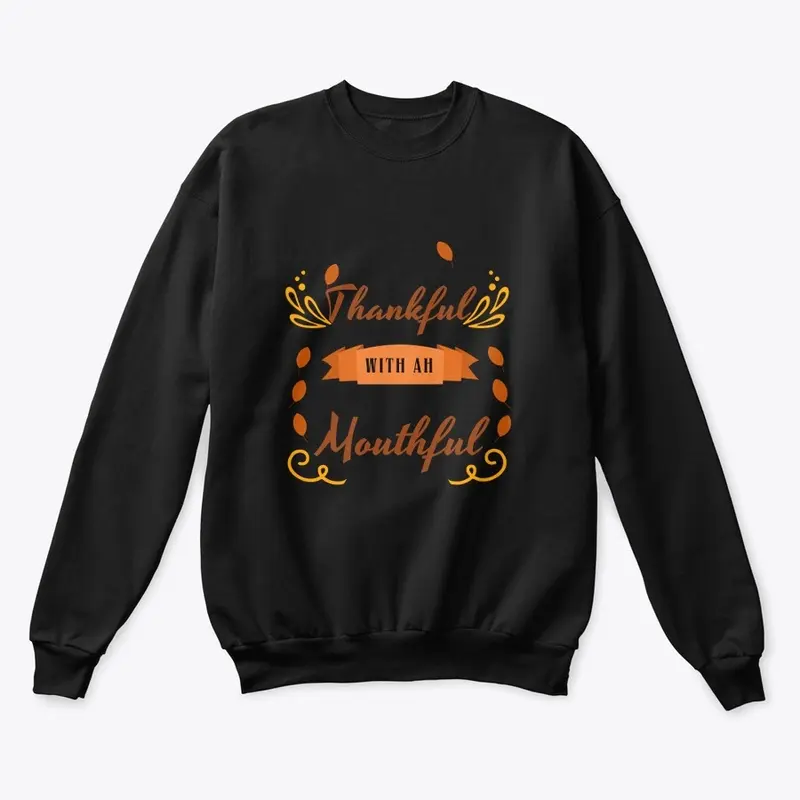 Thankful A Mouthful tee/Tshirt 